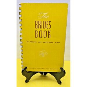 THE BRIDAL BOOK OF RECIPES & HOUSEHOLD HINTS 1950 9" X 6" RARE BOOK
